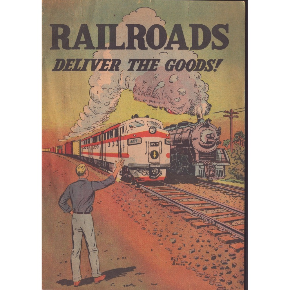 Railroads Deliver The Goods! Comic Association of American Railroads Bill Bunce